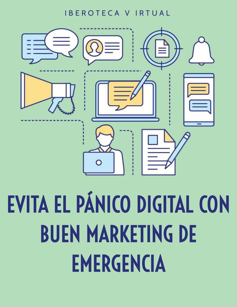 EVITA EL PÁNICO DIGITAL CON BUEN MARKETING DE EMERGENCIA