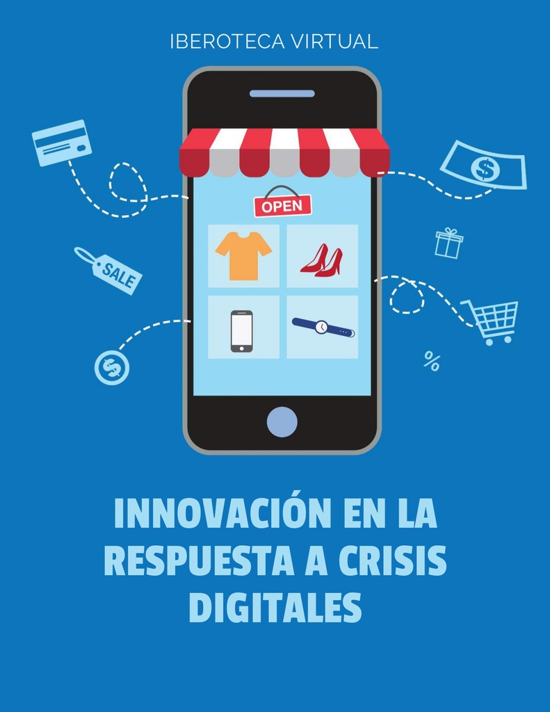 INNOVACIÓN EN LA RESPUESTA A CRISIS DIGITALES