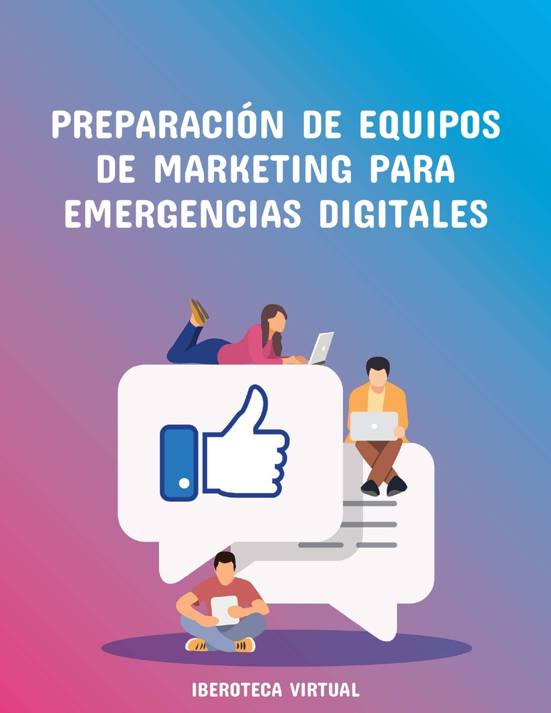 PREPARACIÓN DE EQUIPOS DE MARKETING PARA EMERGENCIAS DIGITALES