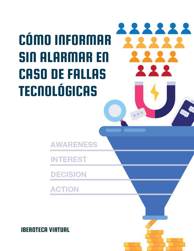 CÓMO INFORMAR SIN ALARMAR EN CASO DE FALLAS TECNOLÓGICAS