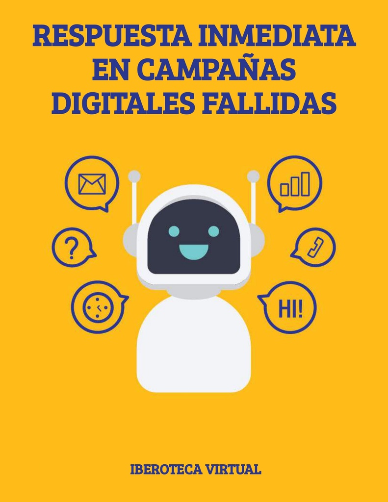 RESPUESTA INMEDIATA EN CAMPAÑAS DIGITALES FALLIDAS