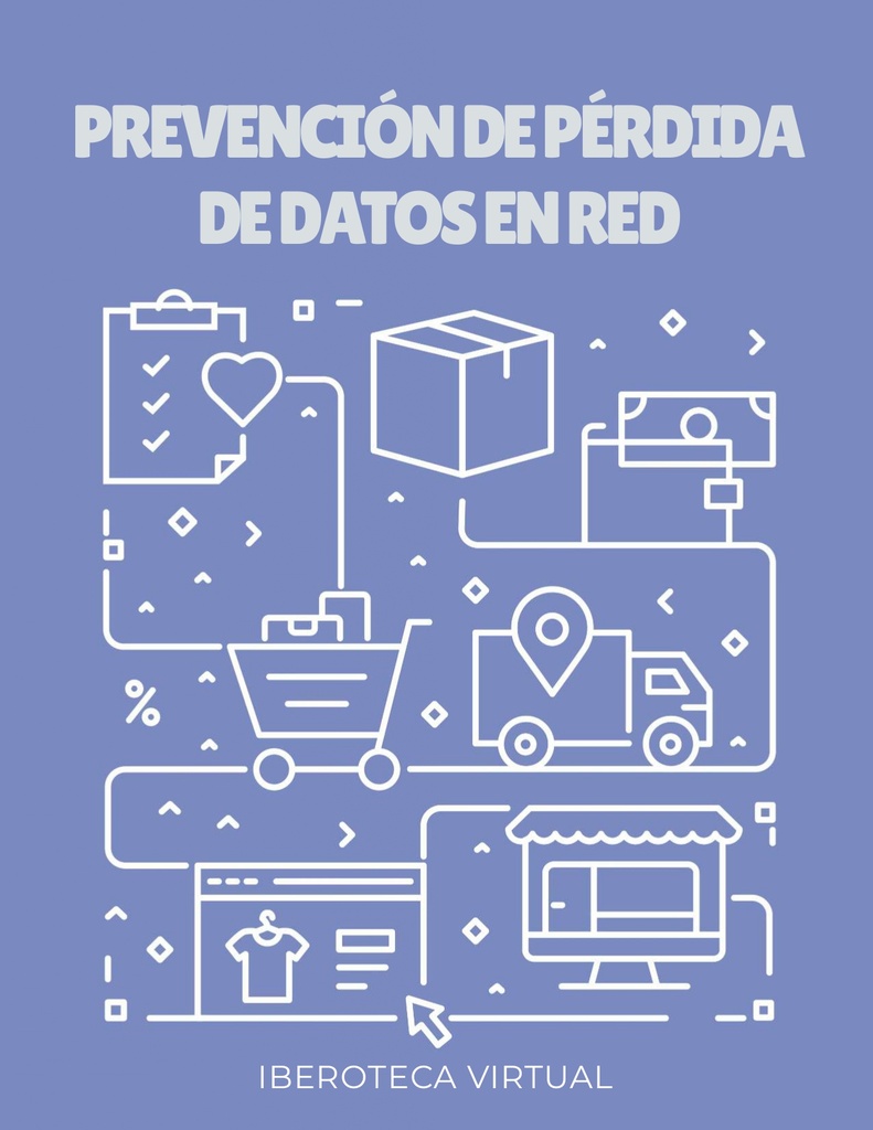 PREVENCIÓN DE PÉRDIDA DE DATOS EN RED