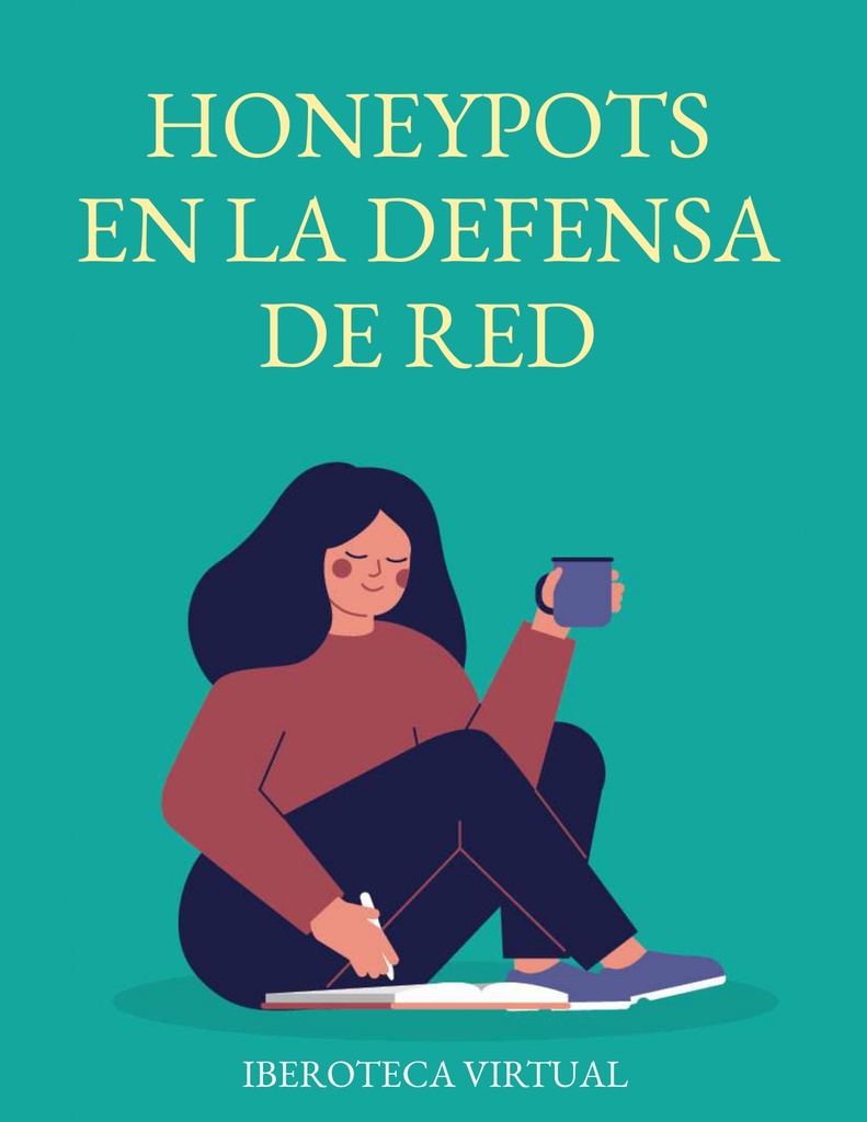 HONEYPOTS EN LA DEFENSA DE RED