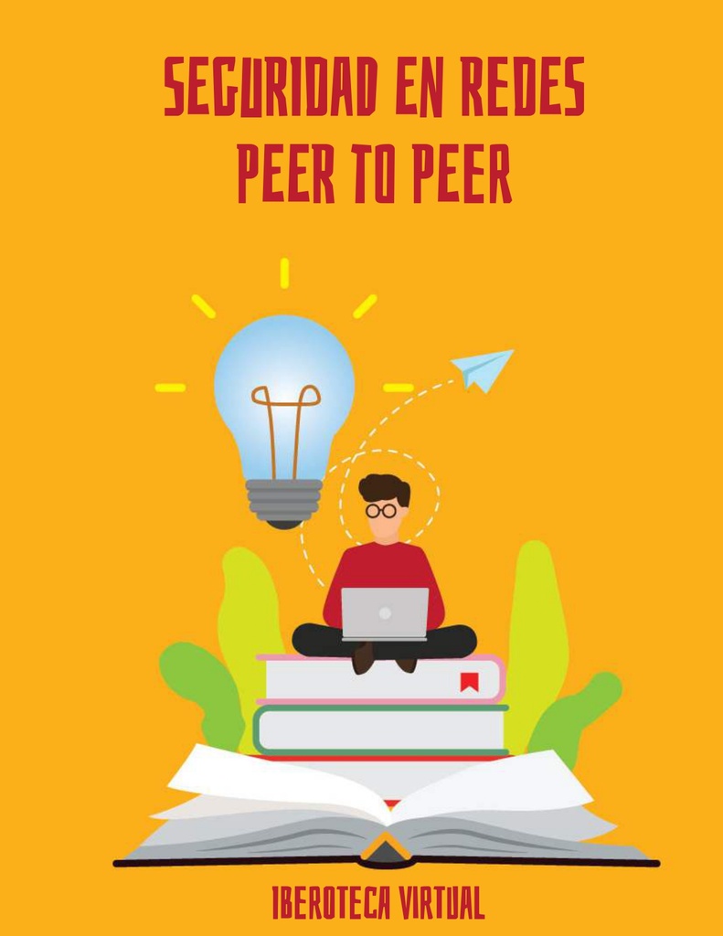 SEGURIDAD EN REDES PEER TO PEER