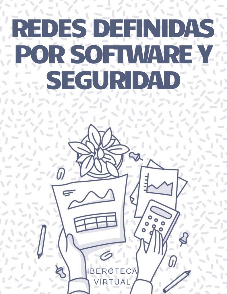REDES DEFINIDAS POR SOFTWARE Y SEGURIDAD