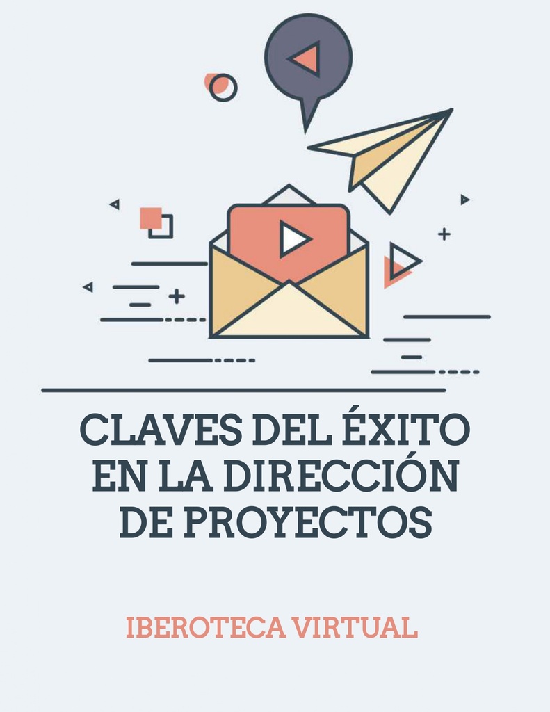 CLAVES DEL ÉXITO EN LA DIRECCIÓN DE PROYECTOS