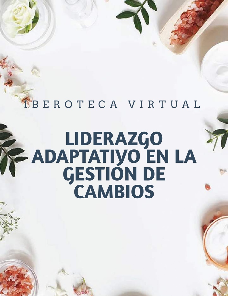 LIDERAZGO ADAPTATIVO EN LA GESTIÓN DE CAMBIOS