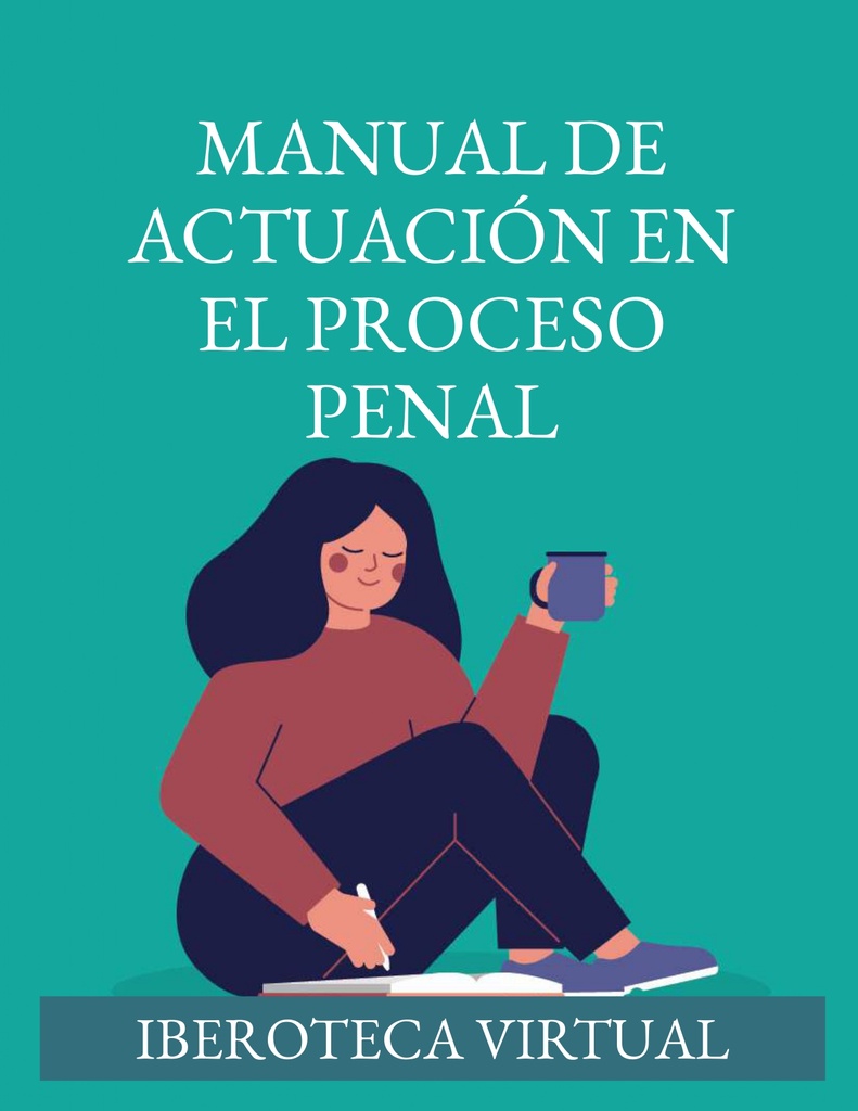 MANUAL DE ACTUACIÓN EN EL PROCESO PENAL