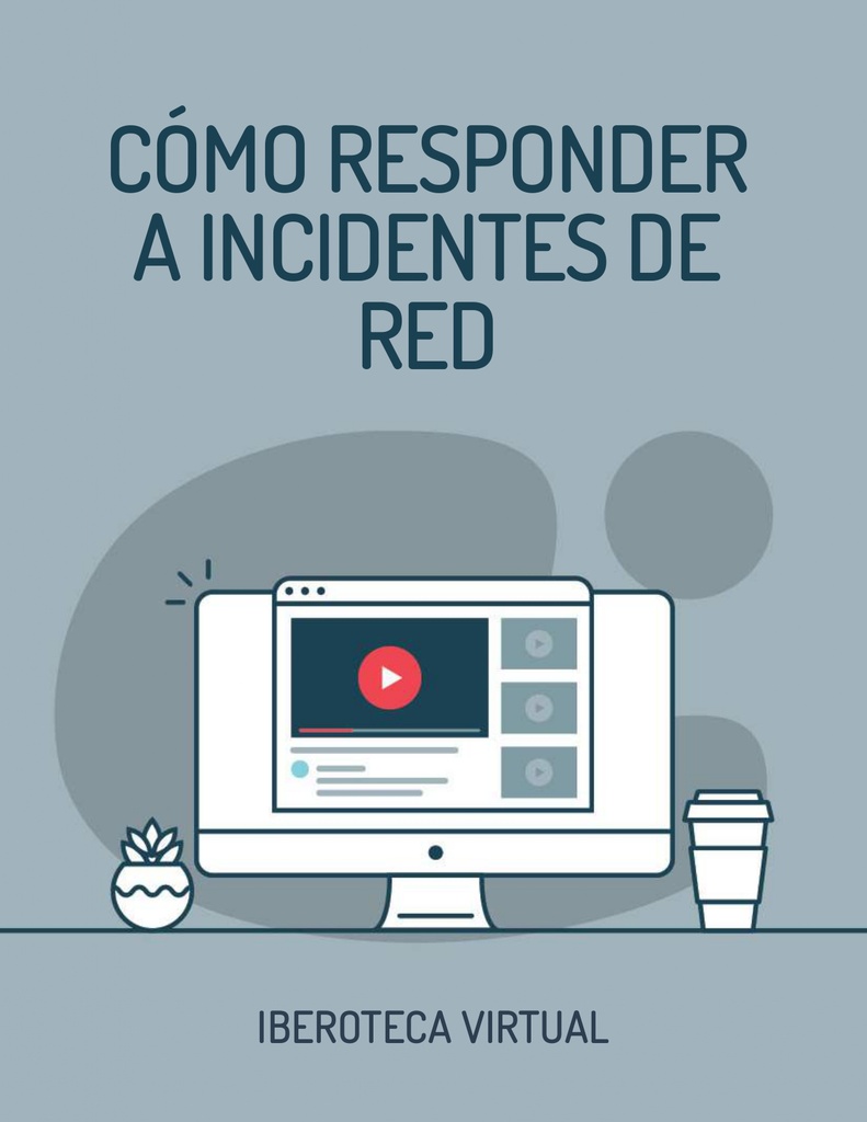 CÓMO RESPONDER A INCIDENTES DE RED