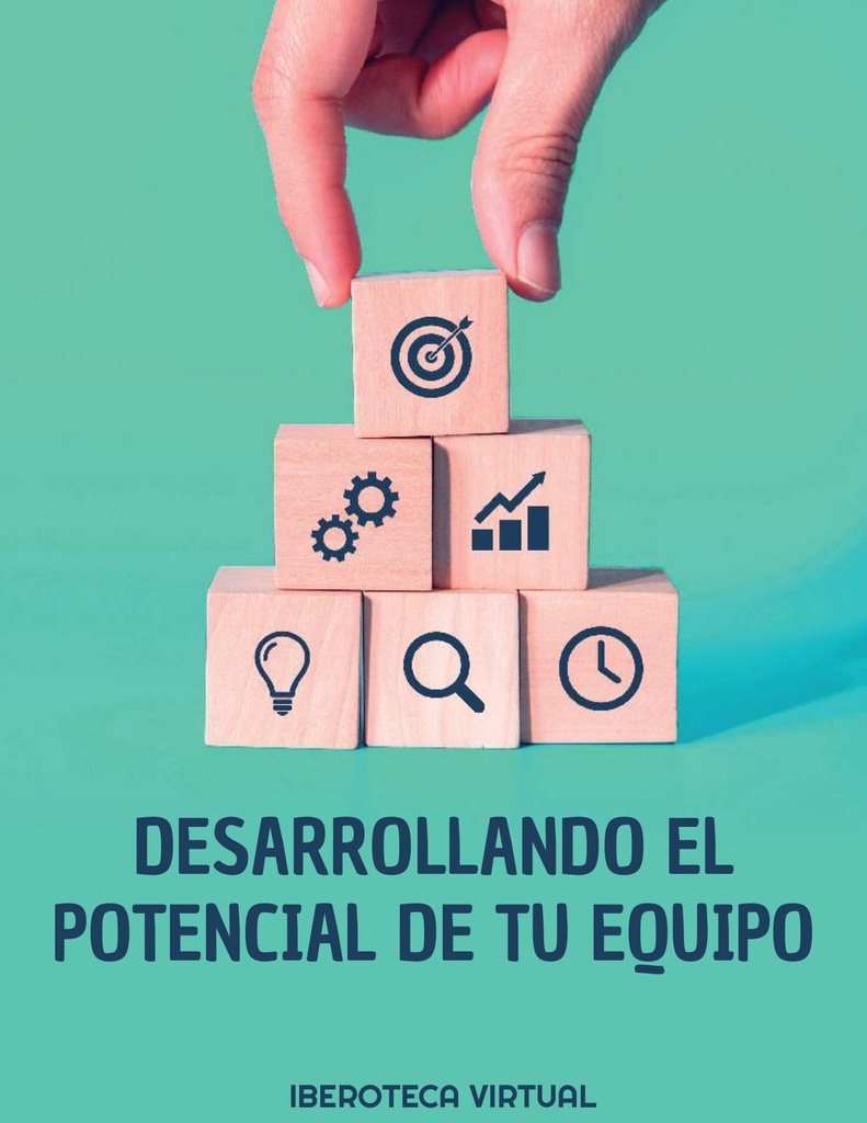 DESARROLLANDO EL POTENCIAL DE TU EQUIPO