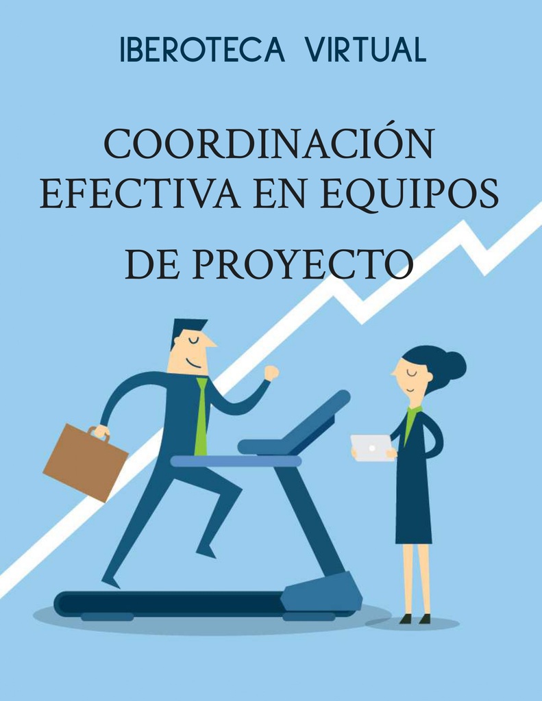 COORDINACIÓN EFECTIVA EN EQUIPOS DE PROYECTO