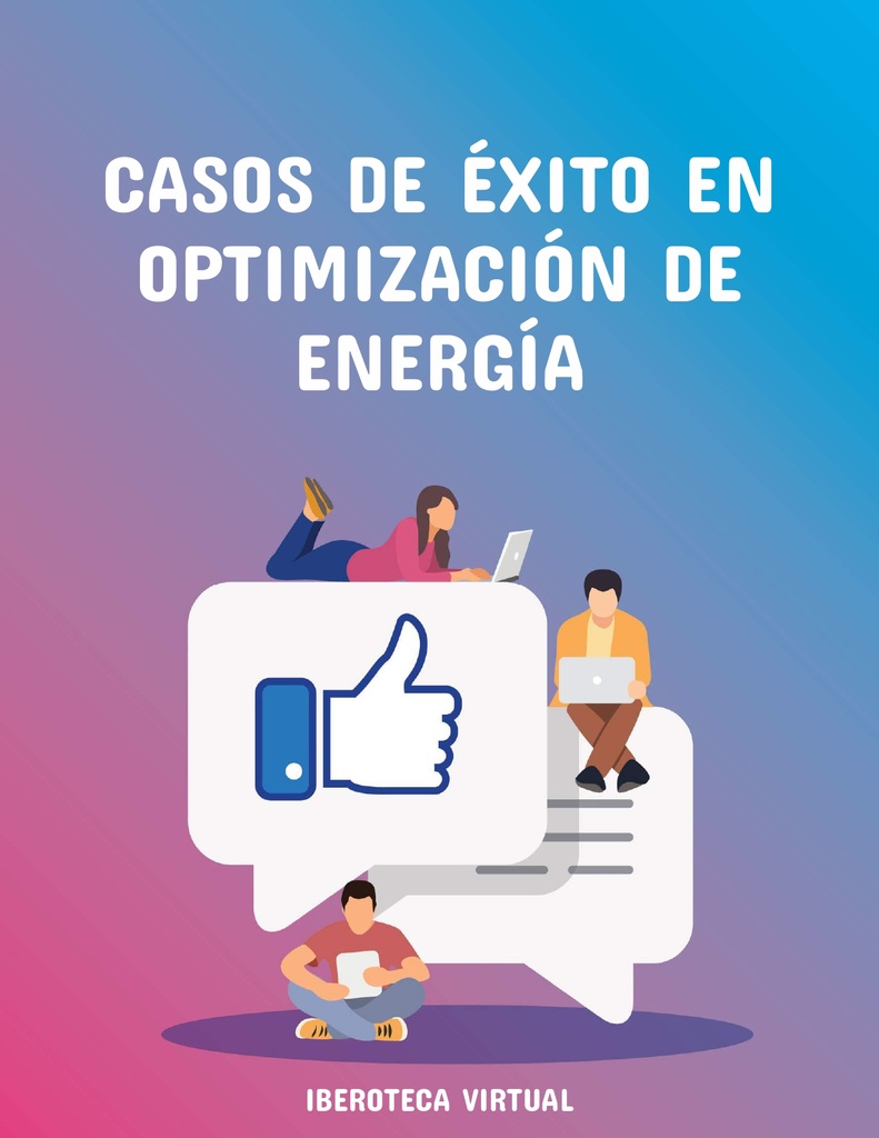CASOS DE ÉXITO EN OPTIMIZACIÓN DE ENERGÍA