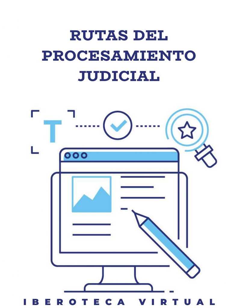 RUTAS DEL PROCESAMIENTO JUDICIAL