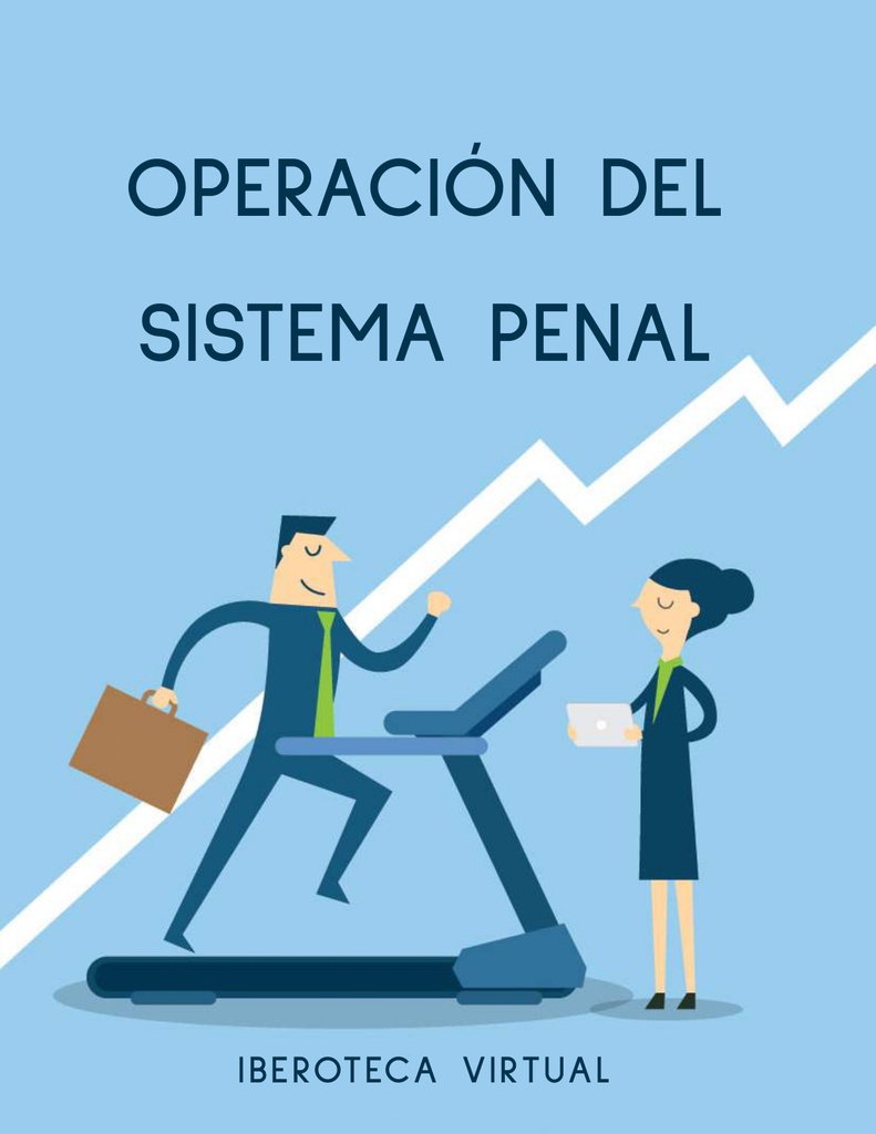 OPERACIÓN DEL SISTEMA PENAL