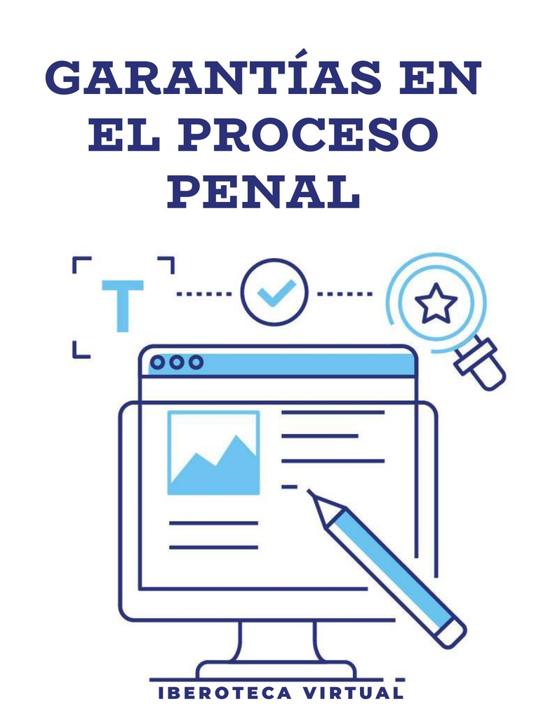 GARANTÍAS EN EL PROCESO PENAL