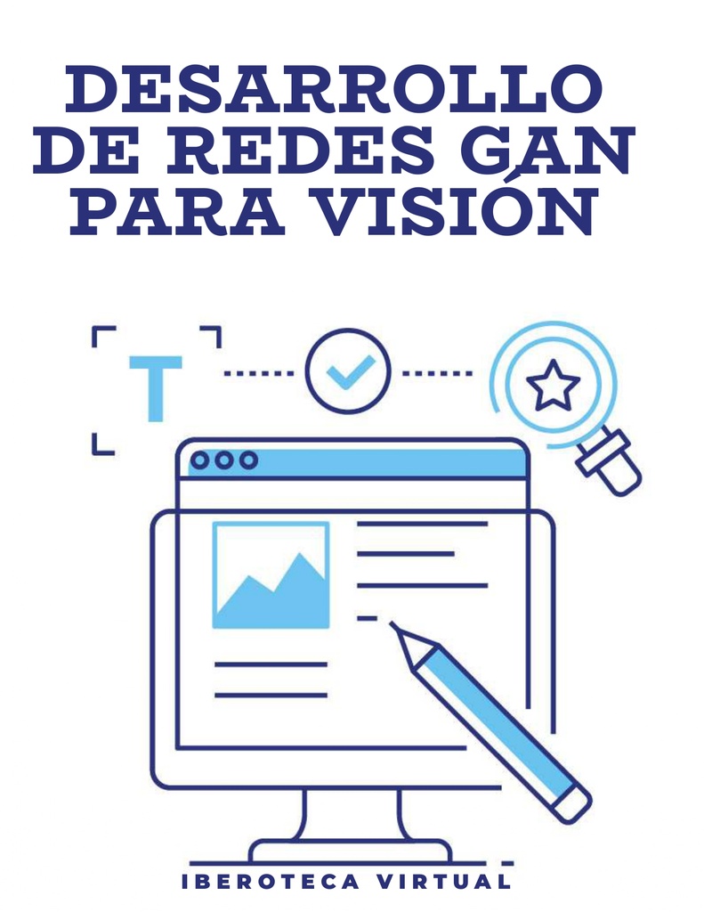 DESARROLLO DE REDES GAN PARA VISIÓN
