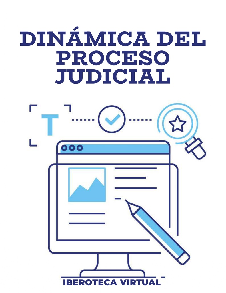 DINÁMICA DEL PROCESO JUDICIAL
