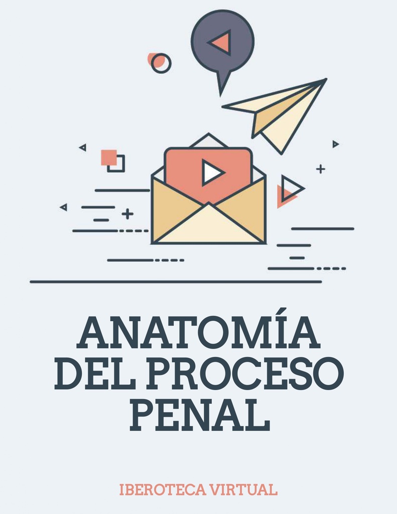 ANATOMÍA DEL PROCESO PENAL