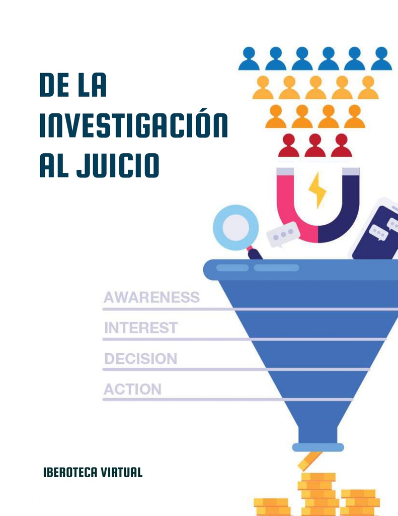 DE LA INVESTIGACIÓN AL JUICIO