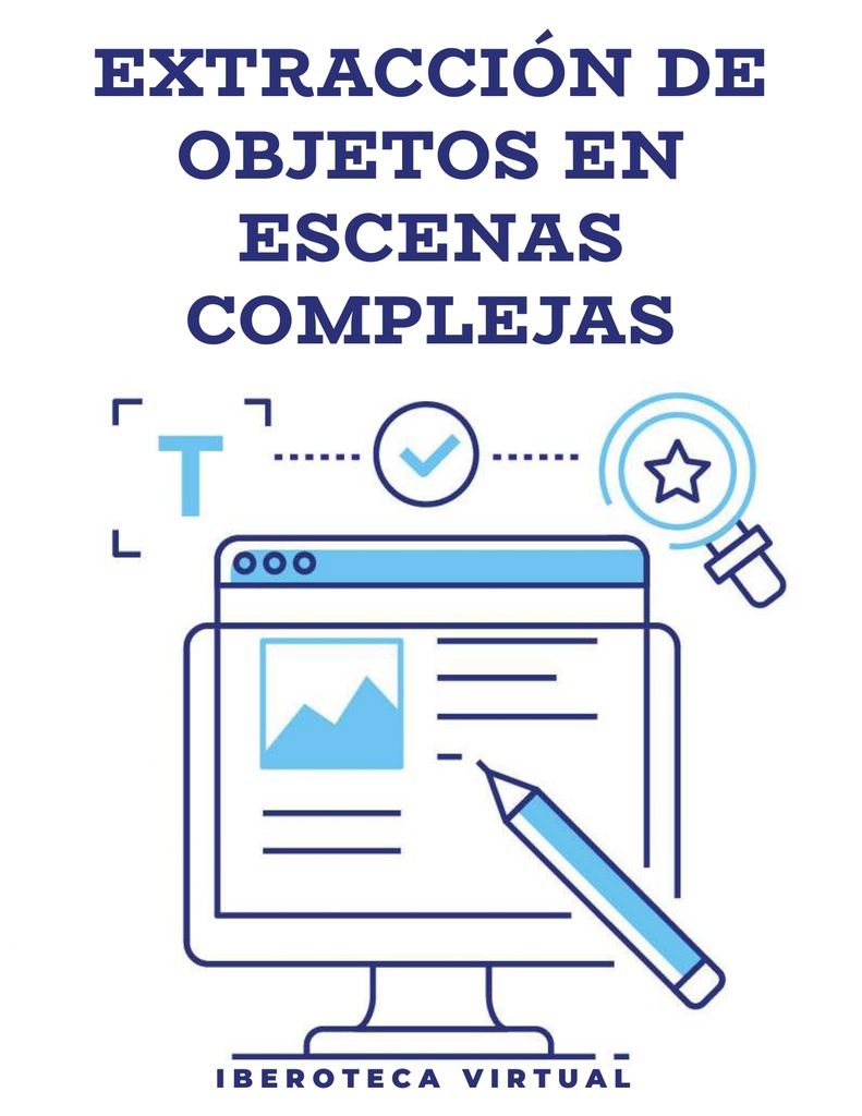 EXTRACCIÓN DE OBJETOS EN ESCENAS COMPLEJAS