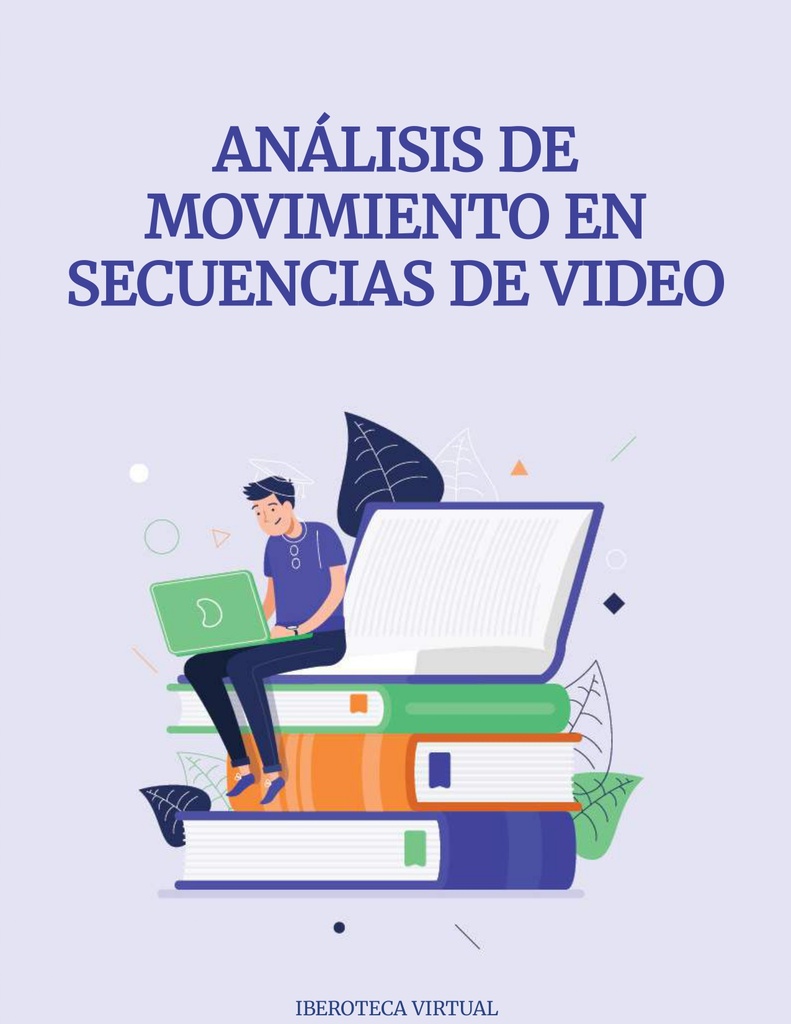 ANÁLISIS DE MOVIMIENTO EN SECUENCIAS DE VIDEO