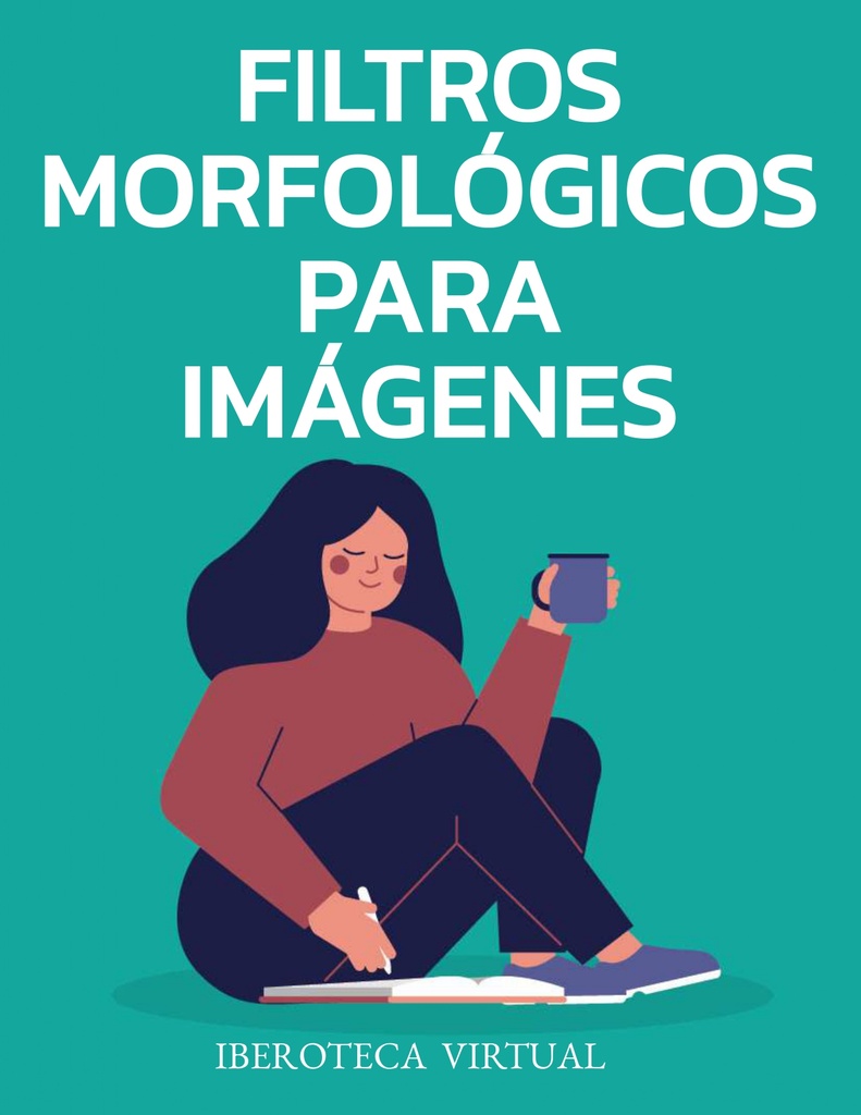 FILTROS MORFOLÓGICOS PARA IMÁGENES