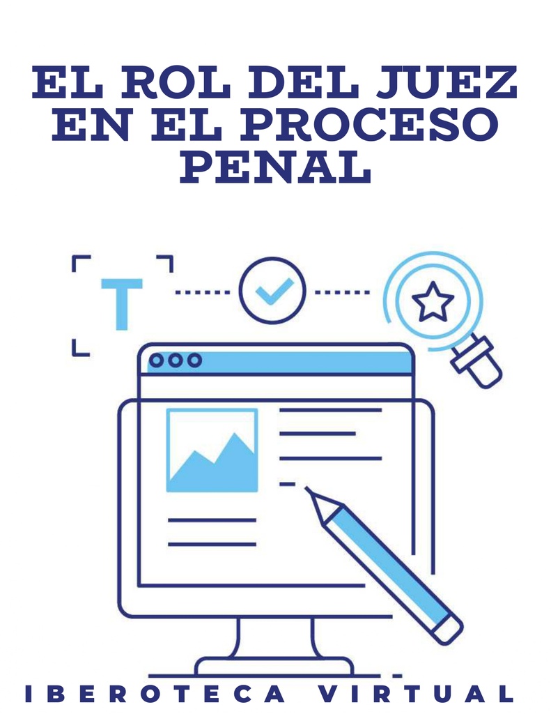 EL ROL DEL JUEZ EN EL PROCESO PENAL