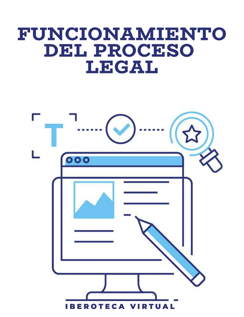 FUNCIONAMIENTO DEL PROCESO LEGAL
