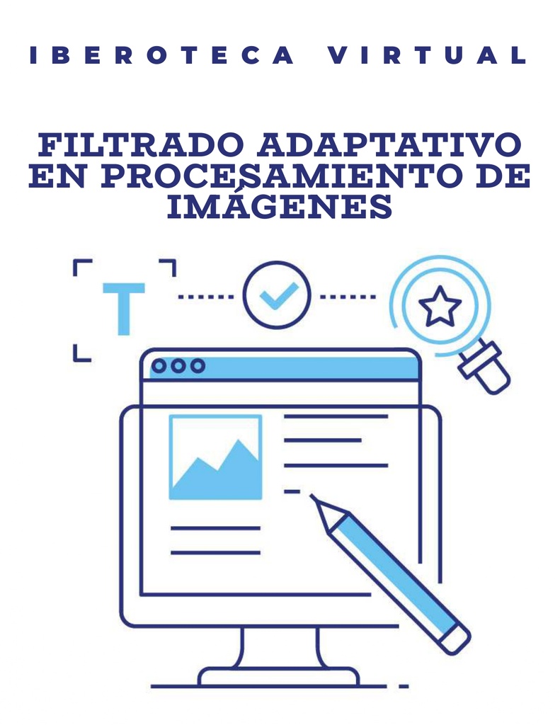FILTRADO ADAPTATIVO EN PROCESAMIENTO DE IMÁGENES