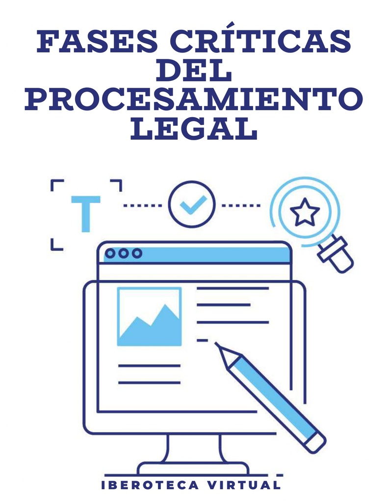 FASES CRÍTICAS DEL PROCESAMIENTO LEGAL
