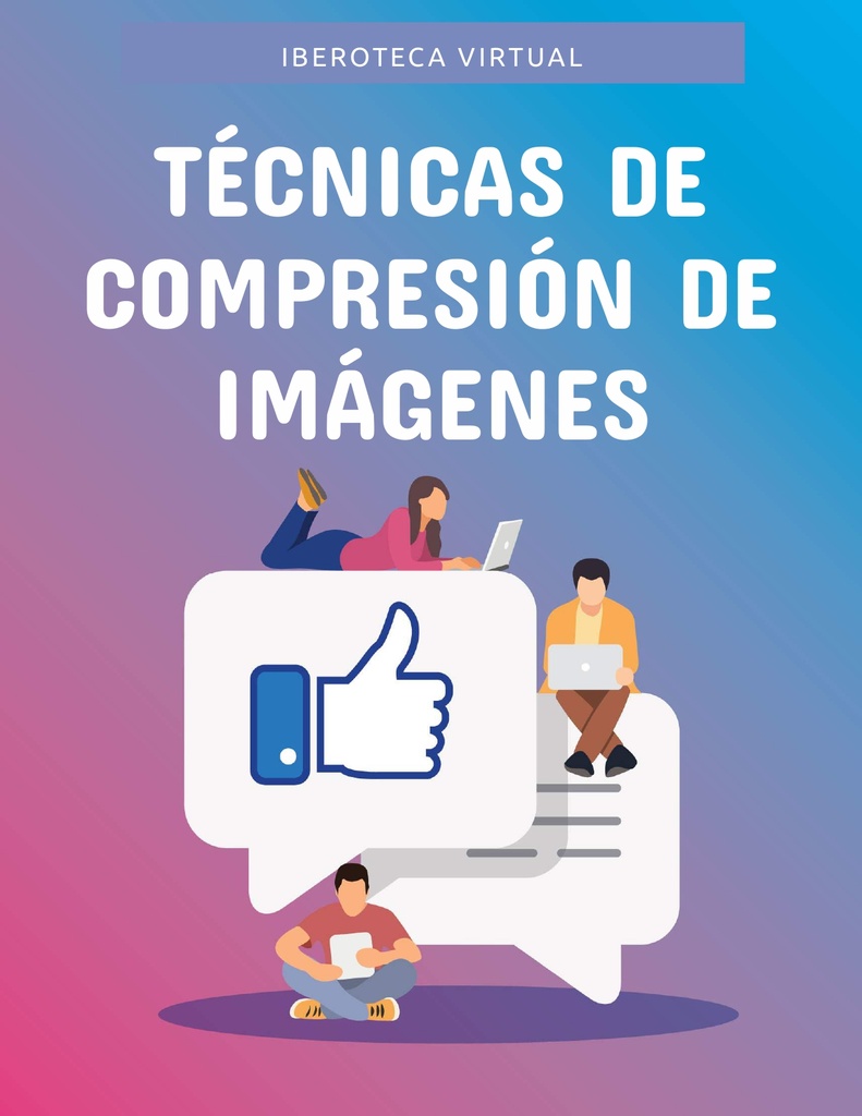 TÉCNICAS DE COMPRESIÓN DE IMÁGENES