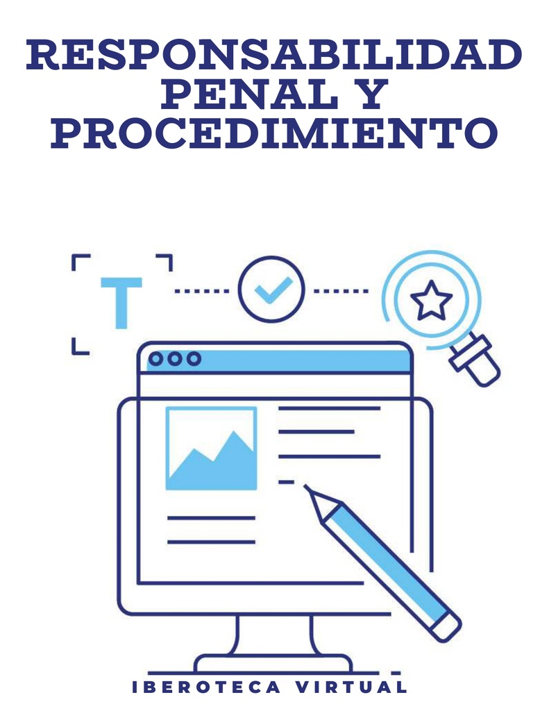 RESPONSABILIDAD PENAL Y PROCEDIMIENTO