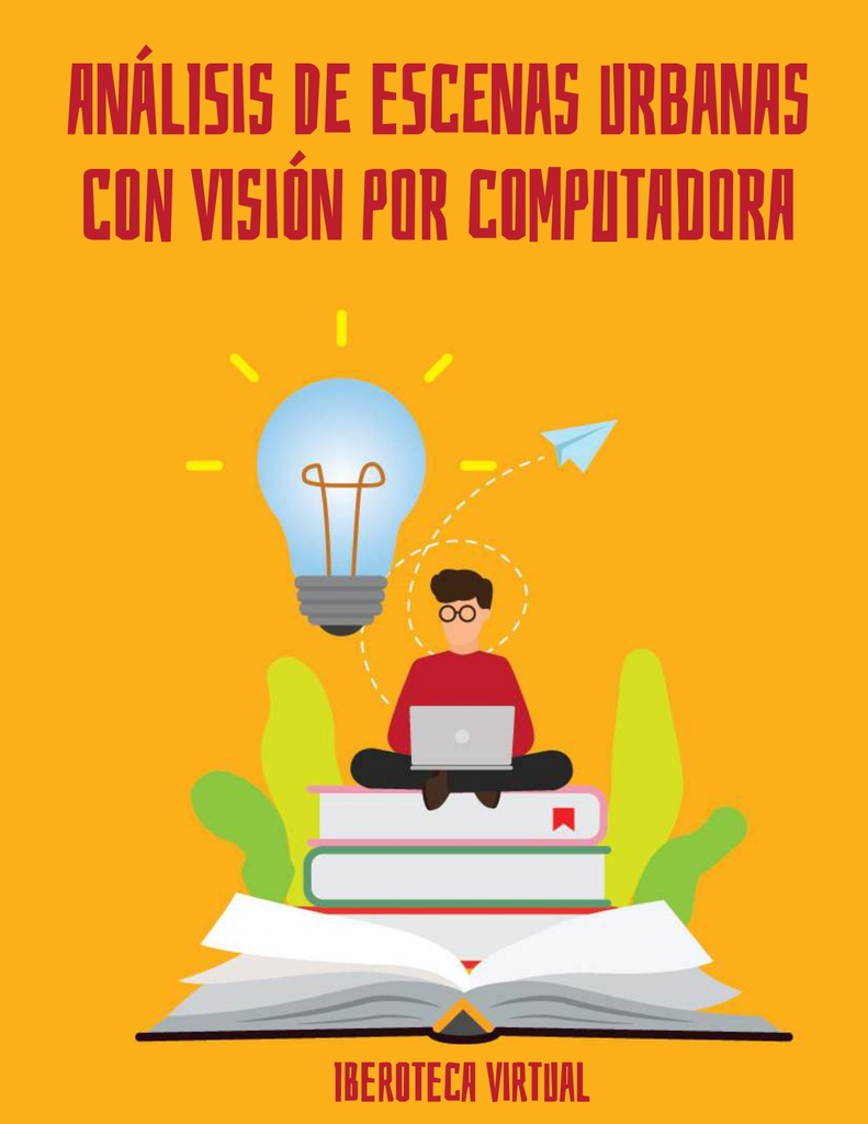 ANÁLISIS DE ESCENAS URBANAS CON VISIÓN POR COMPUTADORA