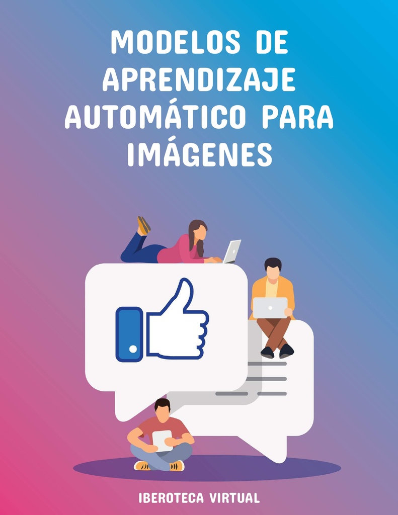 MODELOS DE APRENDIZAJE AUTOMÁTICO PARA IMÁGENES