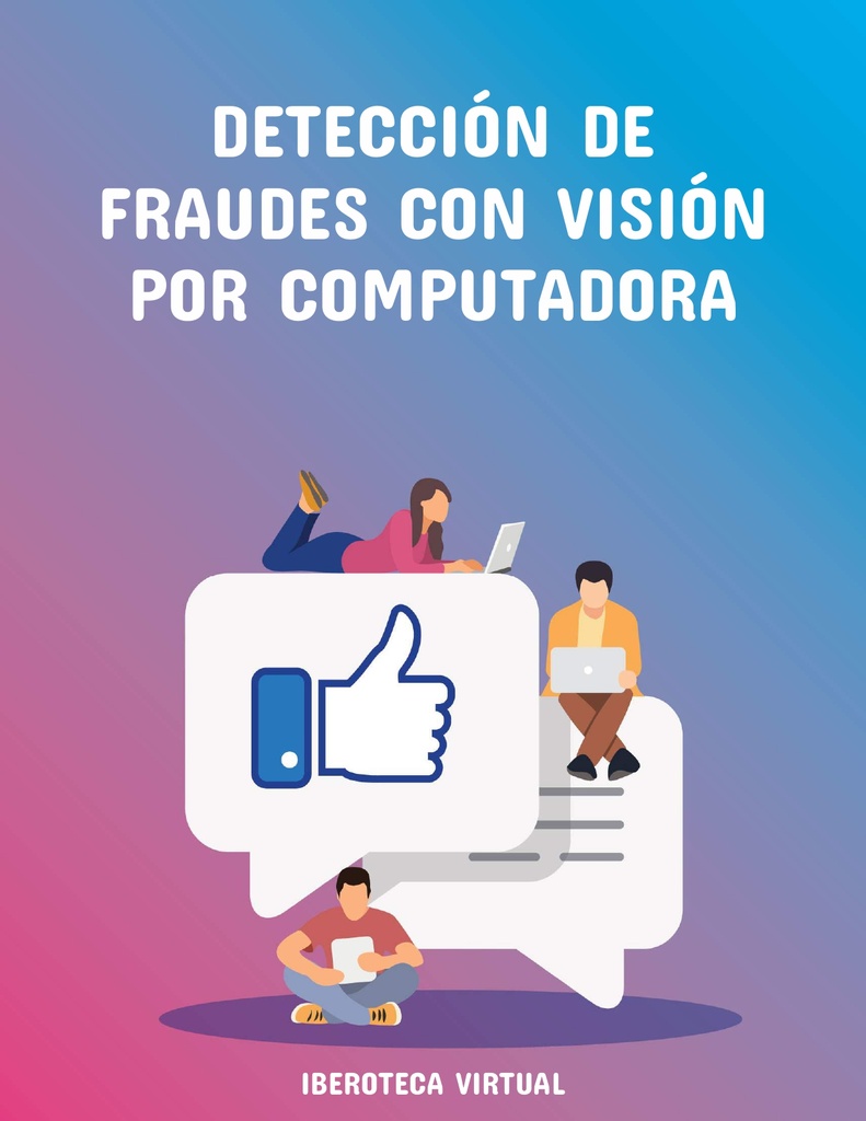 DETECCIÓN DE FRAUDES CON VISIÓN POR COMPUTADORA