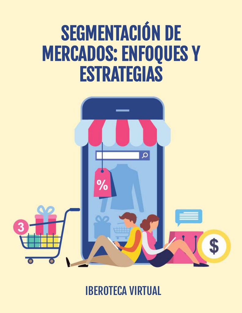 SEGMENTACIÓN DE MERCADOS: ENFOQUES Y ESTRATEGIAS