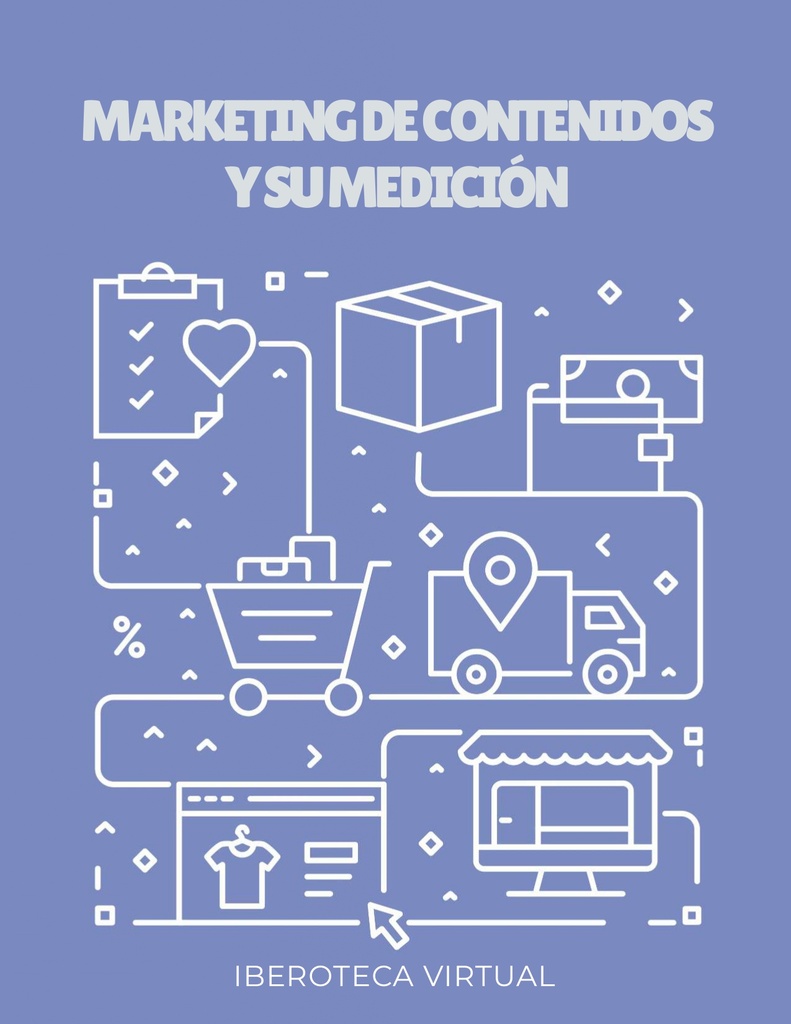 MARKETING DE CONTENIDOS Y SU MEDICIÓN