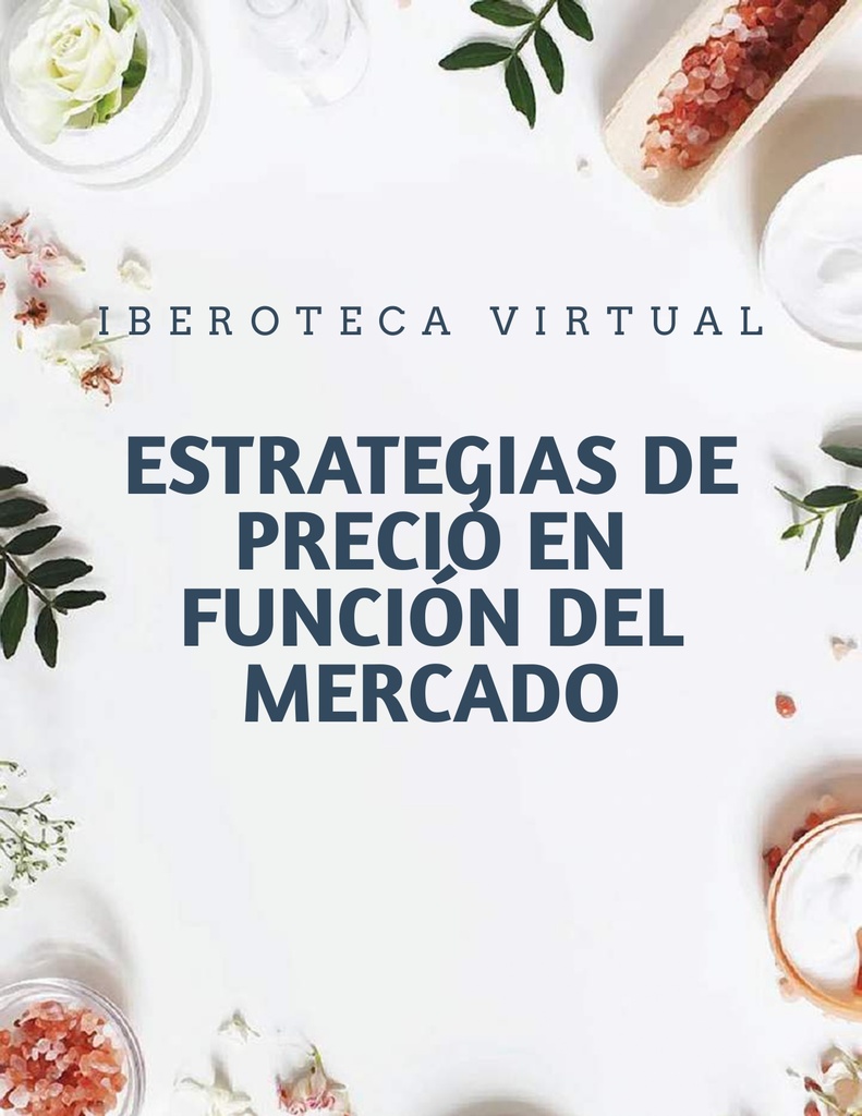 ESTRATEGIAS DE PRECIO EN FUNCIÓN DEL MERCADO