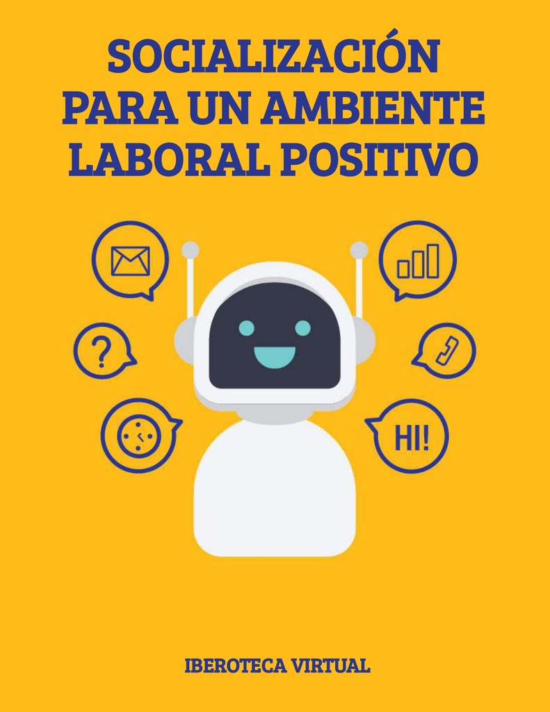 SOCIALIZACIÓN PARA UN AMBIENTE LABORAL POSITIVO