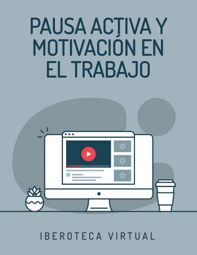 PAUSA ACTIVA Y MOTIVACIÓN EN EL TRABAJO