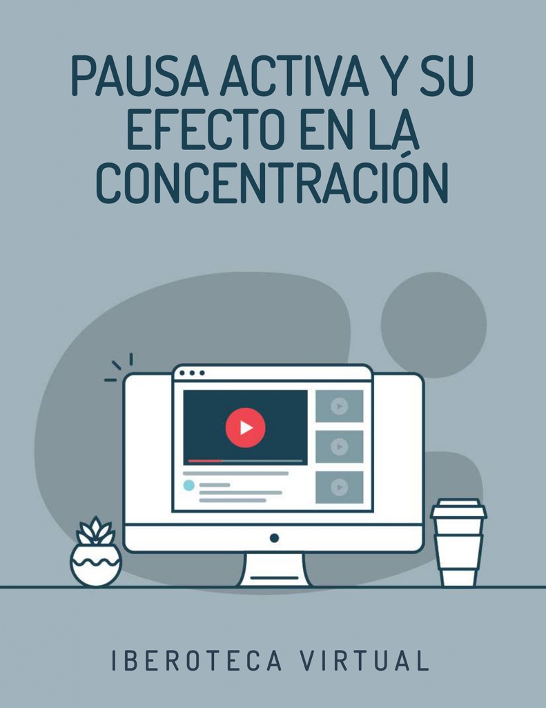 PAUSA ACTIVA Y SU EFECTO EN LA CONCENTRACIÓN