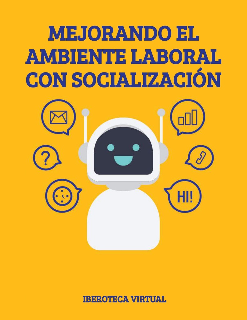 MEJORANDO EL AMBIENTE LABORAL CON SOCIALIZACIÓN