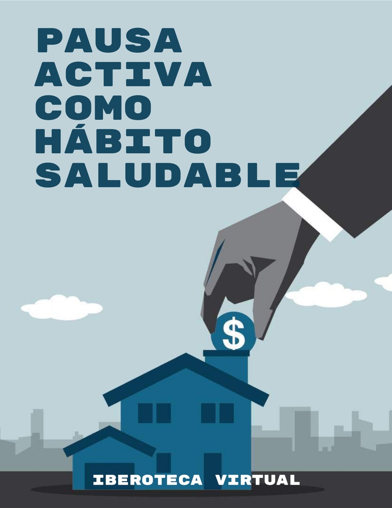 PAUSA ACTIVA COMO HÁBITO SALUDABLE