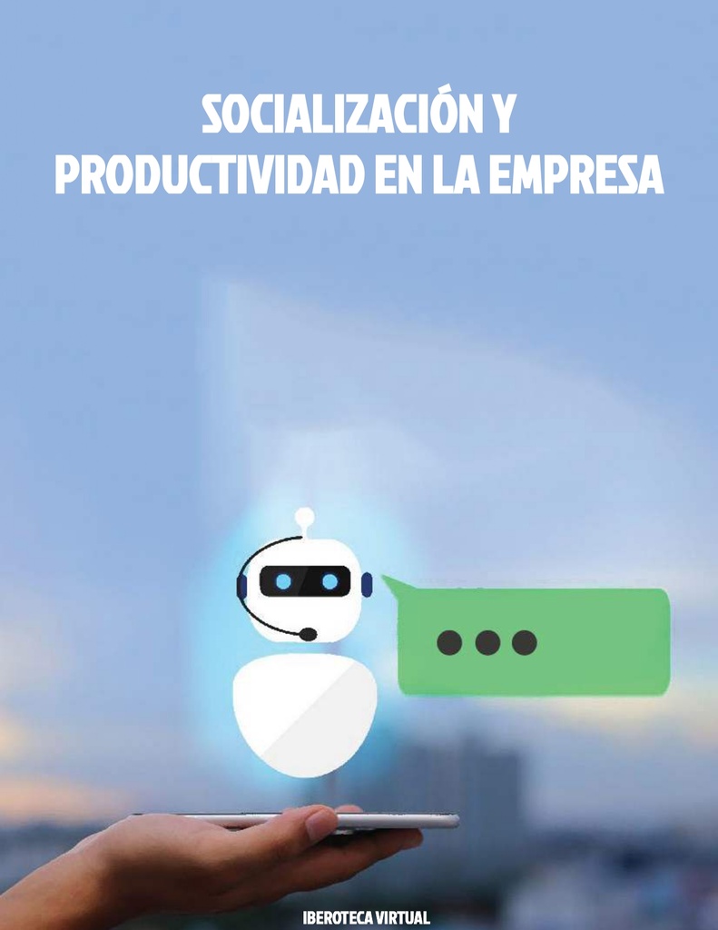 SOCIALIZACIÓN Y PRODUCTIVIDAD EN LA EMPRESA