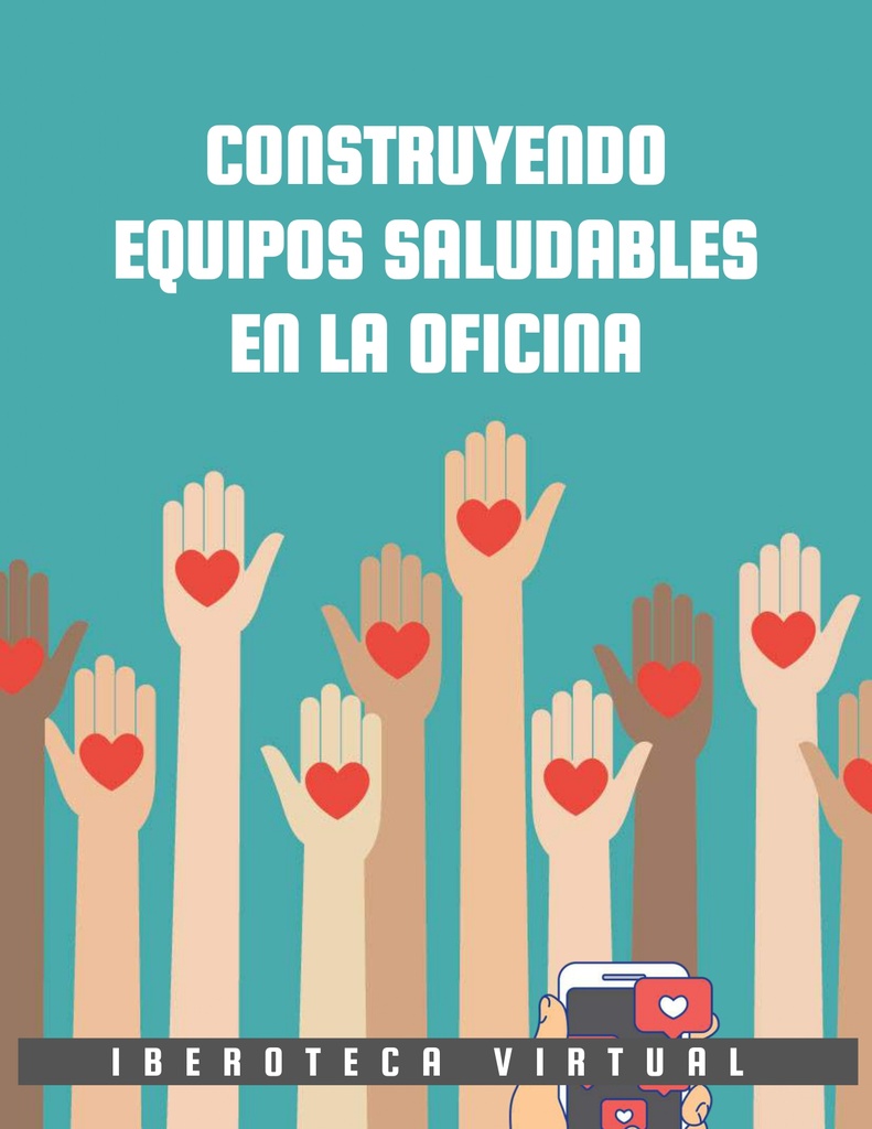 CONSTRUYENDO EQUIPOS SALUDABLES EN LA OFICINA