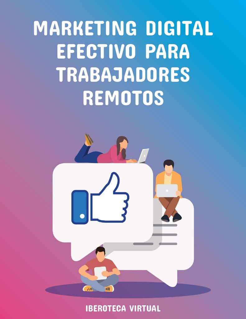 MARKETING DIGITAL EFECTIVO PARA TRABAJADORES REMOTOS