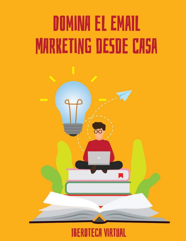 DOMINA EL EMAIL MARKETING DESDE CASA
