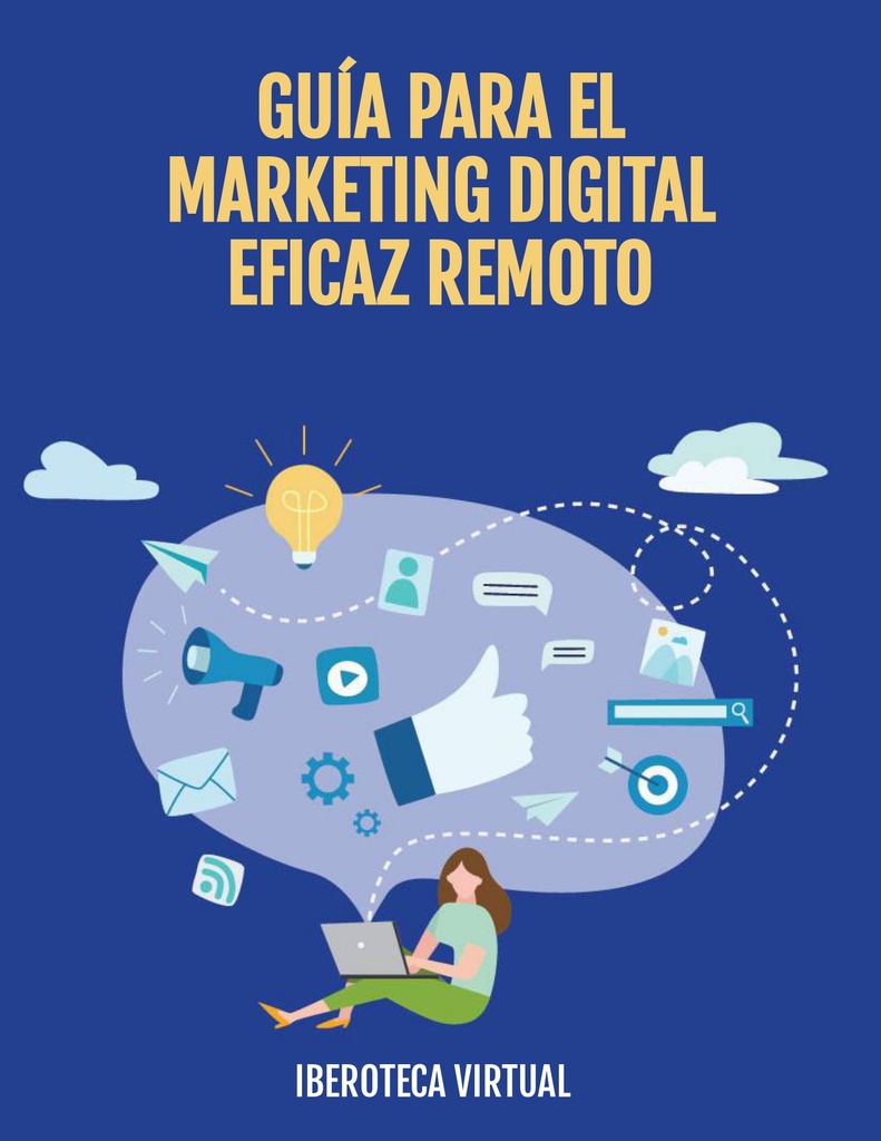 GUÍA PARA EL MARKETING DIGITAL EFICAZ REMOTO