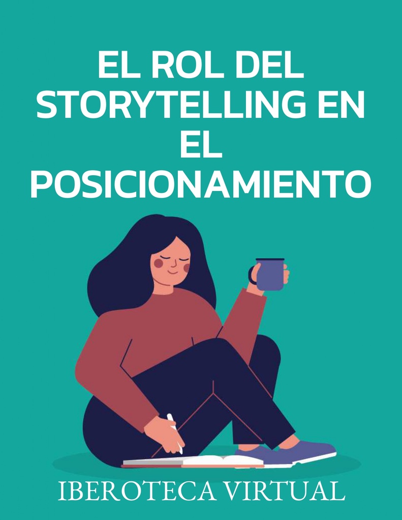 EL ROL DEL STORYTELLING EN EL POSICIONAMIENTO
