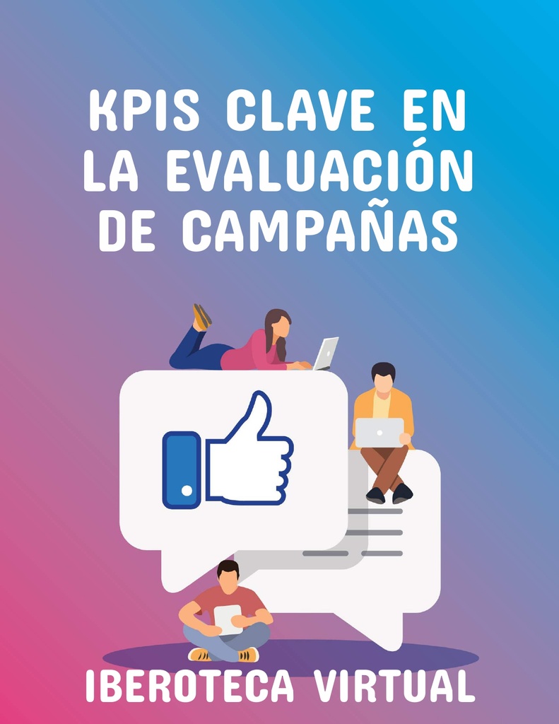KPIS CLAVE EN LA EVALUACIÓN DE CAMPAÑAS